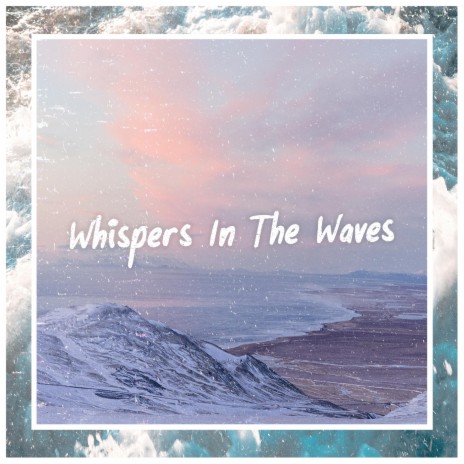 Whispers In The Waves | Boomplay Music