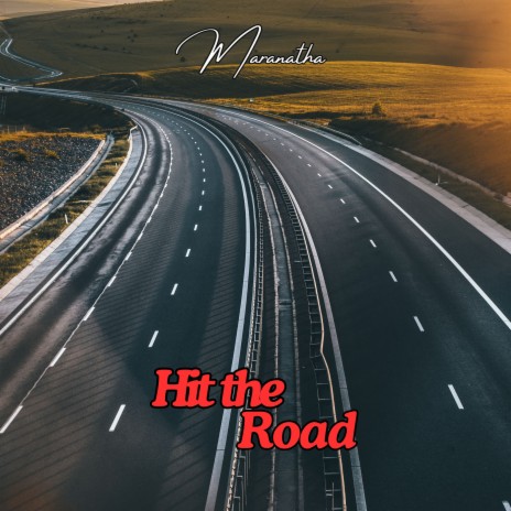 Hit The Road | Boomplay Music