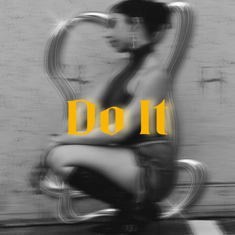 Do It | Boomplay Music