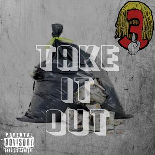 Take It Out