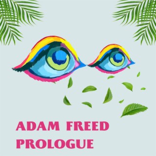 Adam Freed Prologue