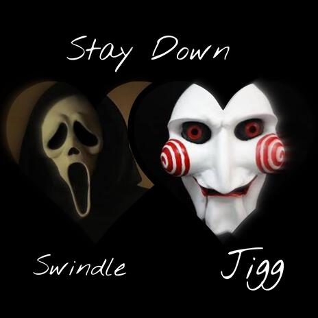 Stay Down ft. JIGGTOOLOWW | Boomplay Music