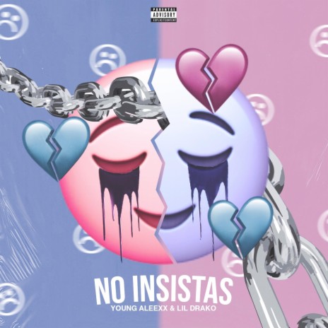 No Insistas ft. Lil Drako | Boomplay Music