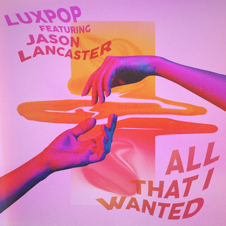 All That I Wanted ft. Jason Lancaster