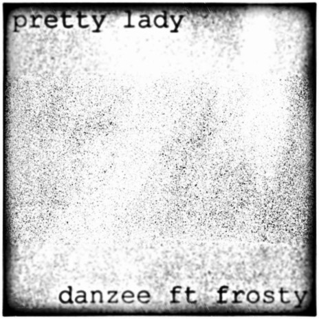 Pretty Lady (feat. Frosty)