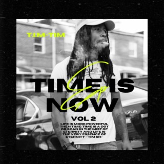 TIME IS NOW VOL 2