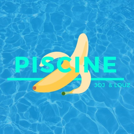 Piscine ft. LouZ