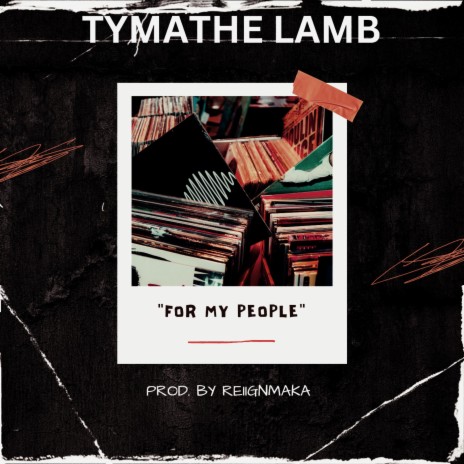 FOR MY PEOPLE ft. TYMATHE LAMB | Boomplay Music