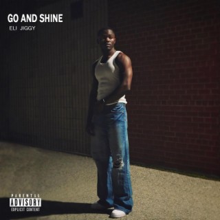 go and shine lyrics | Boomplay Music