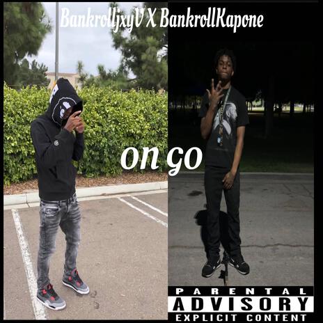 On Go ft. BankrollJxyv | Boomplay Music