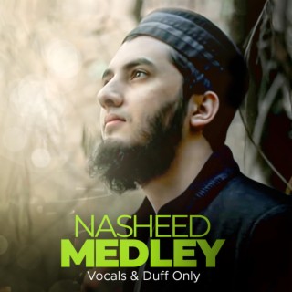 Nasheed Medley Duff Only lyrics | Boomplay Music