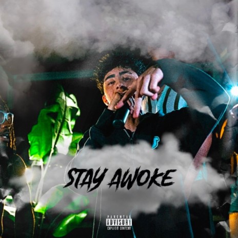 Stay Awoke | Boomplay Music