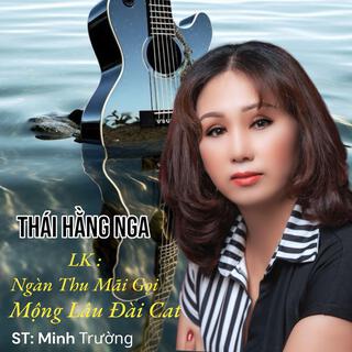 LK- Ngàn Thu Mãi Gọi - Mộng Lâu Đài Cát