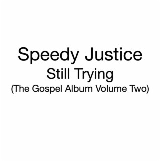 Still Trying (The Gospel Album Volume Two)