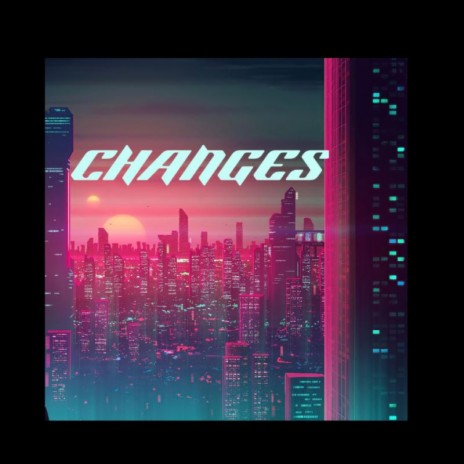 CHANGES | Boomplay Music