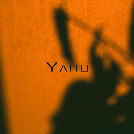 Yahu | Boomplay Music