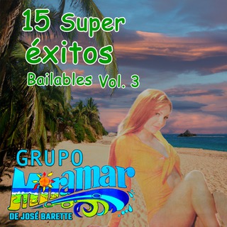 15 Súper Éxitos Bailables, Vol. 3 (Remasterizados)