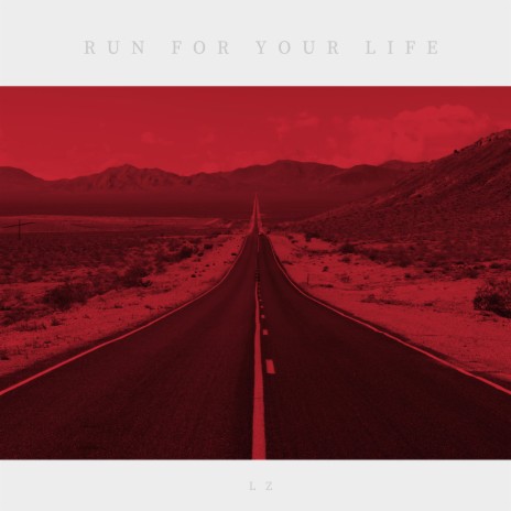 Run For Your Life | Boomplay Music