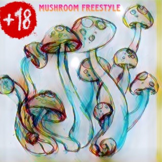 The Mushroom Freestyle