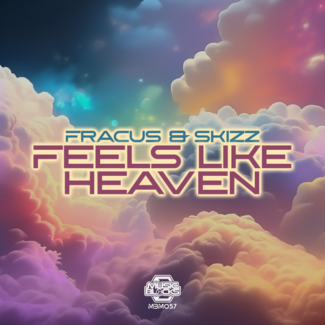 Feels Like Heaven (Radio Edit) ft. Skizz | Boomplay Music