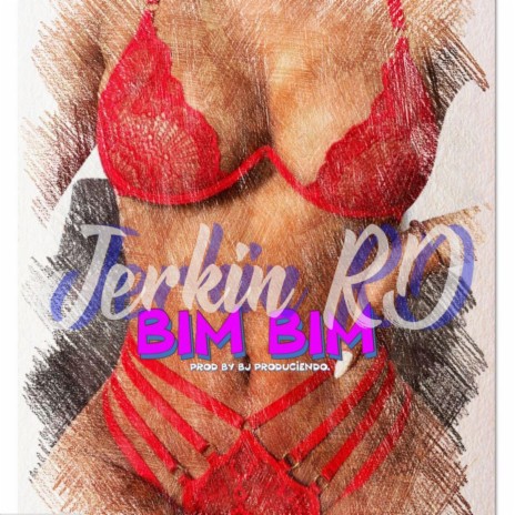 Bim Bim ft. Jerkin Rd | Boomplay Music