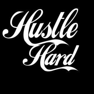 Hustle Hard