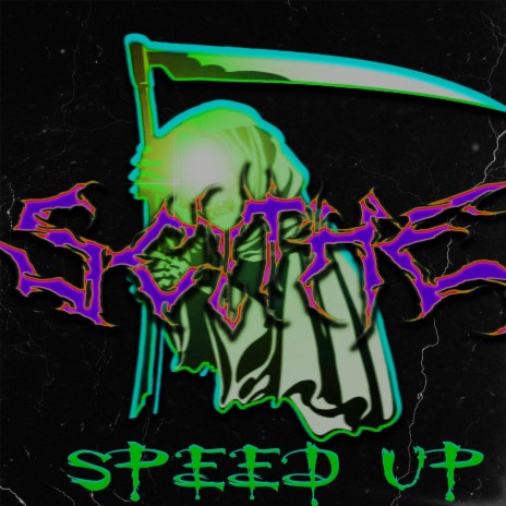 Scythe (Speed Up) | Boomplay Music