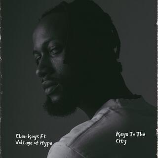 Keys To The City ft. Voltage Of Hype lyrics | Boomplay Music