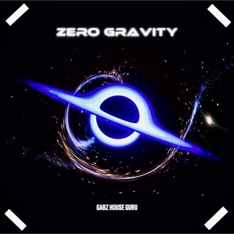 Zero gravity | Boomplay Music