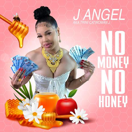 No Money No Honey | Boomplay Music