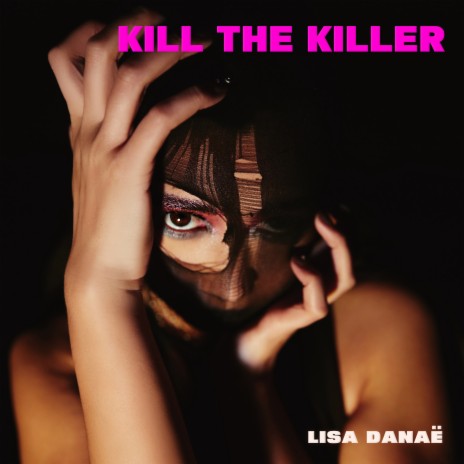 Kill The Killer