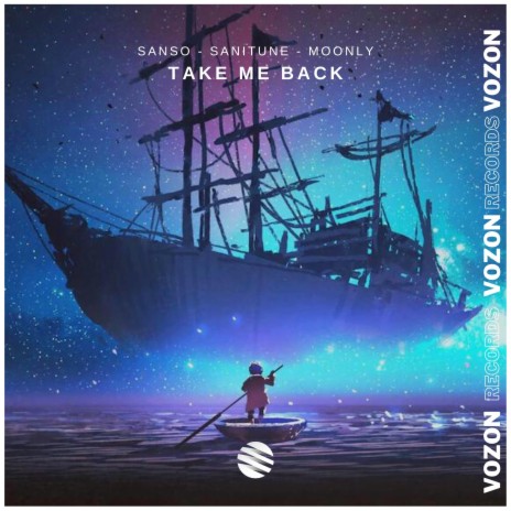 Take Me Back ft. Sanitune & Moonly | Boomplay Music