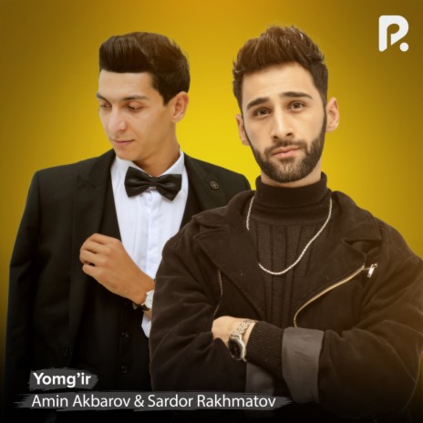 Yomg'ir ft. Sardor Rakhmatov | Boomplay Music