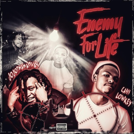 Enemy for life ft. JojoThaHaitian | Boomplay Music