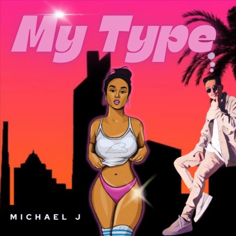 My Type | Boomplay Music