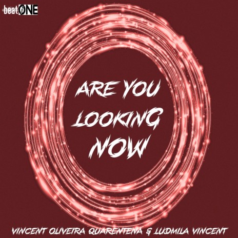 Are You Looking Now ft. Quarentena & Ludmila Vincent