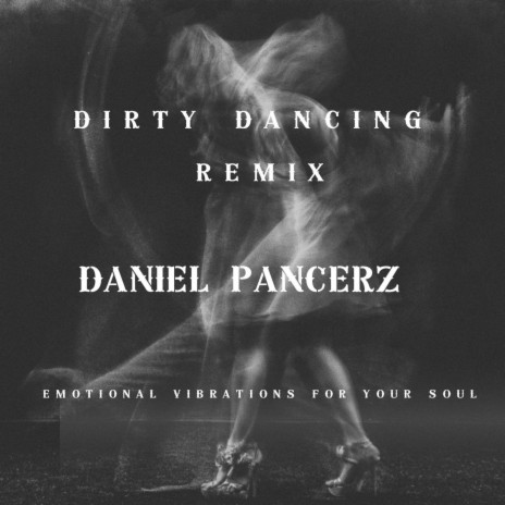 Dirty Dancing Remix | Boomplay Music