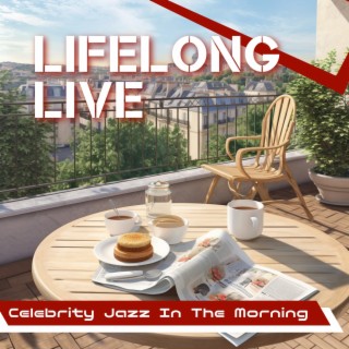 Celebrity Jazz in the Morning