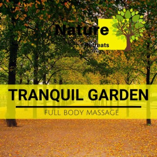 Tranquil Garden - Full Body Massage