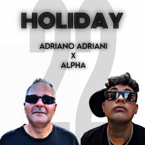 Holiday ft. Alpha22 | Boomplay Music