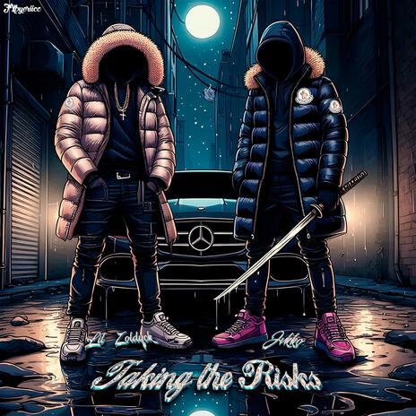 Taking The Risks ft. Lil.Zoldyck | Boomplay Music