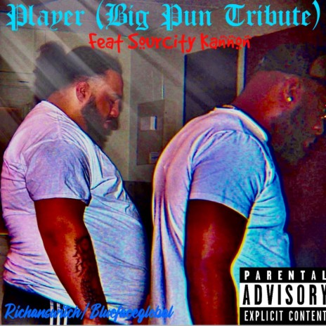 Player (Big Pun Tribute) ft. SourCity kannon | Boomplay Music