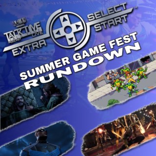 SELECT/START: SUMMER GAME FEST RUNDOWM