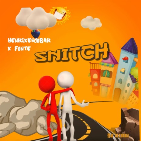 snitch ft. fonte | Boomplay Music