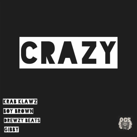 Crazy ft. Krab Klawz, Boy Brown & Drewzy Beats | Boomplay Music