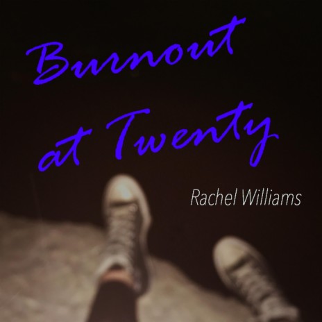 Burnout at Twenty | Boomplay Music