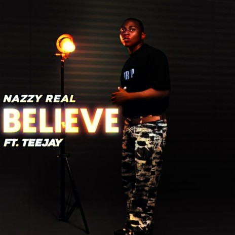 Believe (feat. Tee Jay) | Boomplay Music