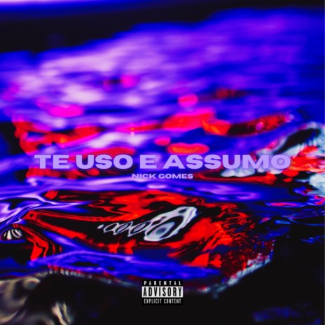 Te Uso e Assumo | Boomplay Music