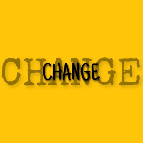 Change | Boomplay Music