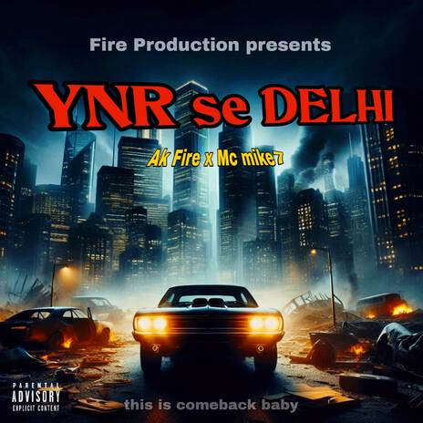 YNR Se DELHI ft. MC Mike7 | Boomplay Music